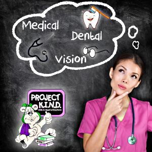 Nurse thinking of Medical, Dental, and Vision!